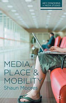 portada Media, Place and Mobility (Key Concerns in Media Studies) (en Inglés)
