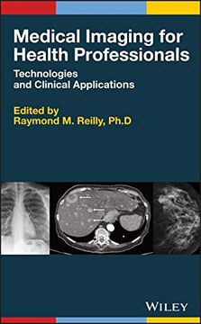 portada Medical Imaging for Health Professionals: Technologies and Clinical Applications (en Inglés)