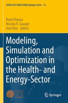 portada Modeling, Simulation and Optimization in the Health- And Energy-Sector