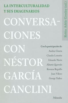 portada La interculturalidad y sus imaginarios. Conversaciones con Nestor Garcia Canclini