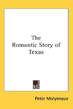 portada the romantic story of texas (en Inglés)