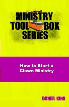 portada How to Start a Clown Ministry (en Inglés)