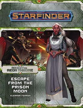 portada Starfinder Adventure Path: Escape From the Prison Moon (Against the Aeon Throne 2 of 3) (en Inglés)