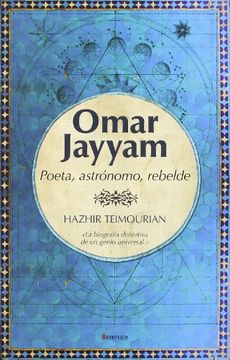 portada Omar Jayyam: La Biografia Definitiva de un Genio Universal (in Spanish)