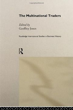 portada The Multinational Traders (Routledge International Studies in Business History) (en Inglés)