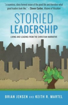portada Storied Leadership: Living and Leading from the Christian Narrative