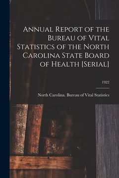 portada Annual Report of the Bureau of Vital Statistics of the North Carolina State Board of Health [serial]; 1922