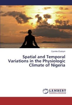 portada Spatial and Temporal Variations in the Physiologic Climate of Nigeria
