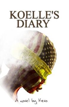portada Koelle's Diary: A novel by Kevo (en Inglés)