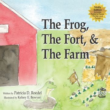 portada The Frog, the Fort and the Farm (en Inglés)
