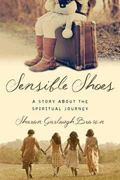 portada Sensible Shoes: A Story About the Spiritual Journey (en Inglés)
