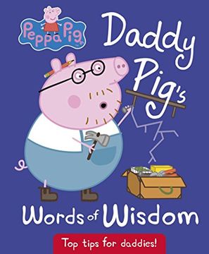 portada Daddy Pig's Words of Wisdom (Peppa Pig) (en Inglés)