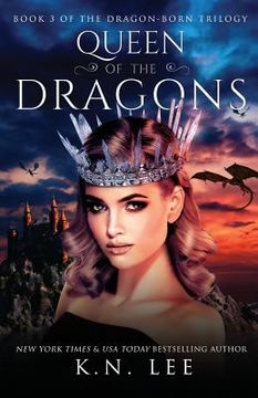 portada Queen of the Dragons: Book Three of the Dragon-Born Trilogy (in English)