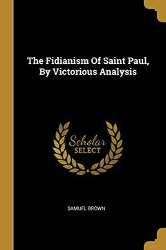 portada The Fidianism of Saint Paul, by Victorious Analysis (en Inglés)