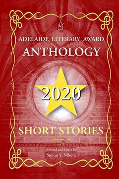 portada Adelaide Literary Award Anthology 2020: Short Stories, Vol. Two (en Inglés)