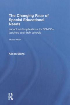 portada The Changing Face of Special Educational Needs: Impact and Implications for Sencos, Teachers and Their Schools (en Inglés)