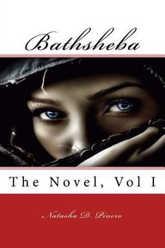 portada Bathsheba, The Novel, Volume 1 (en Inglés)