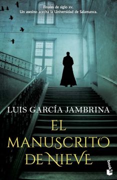 portada El Manuscrito de Nieve - Luis Garcia Jambrina - Libro Físico