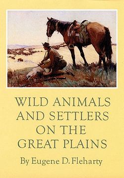 portada wild animals and settlers on the great plains (en Inglés)