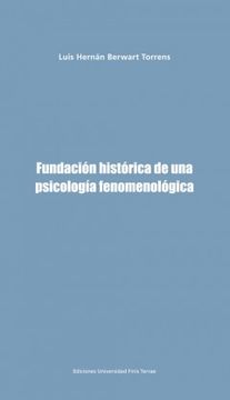portada Fundacion Historica de una Psicologia Fenomenologica