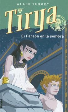 Tirya y el faraón en la sombra (Umbriel juvenil) (in Spanish)