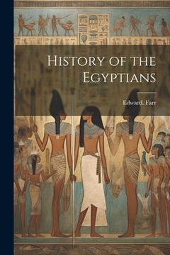 portada History of the Egyptians (en Inglés)