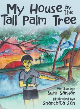 portada My House by the Tall Palm Tree (en Inglés)