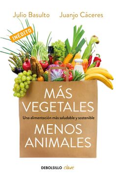 portada Más Vegetales, Menos Animales / More Vegetables. Fewer Animals (in Spanish)