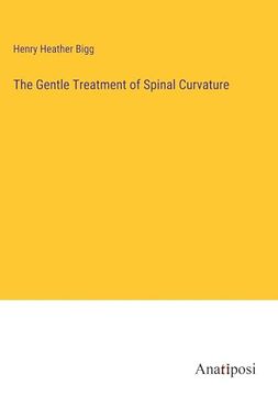 portada The Gentle Treatment of Spinal Curvature (en Inglés)