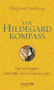 portada Der Hildegard-Kompass: Die Wichtigsten Heilmittel und Anwendungen (in German)
