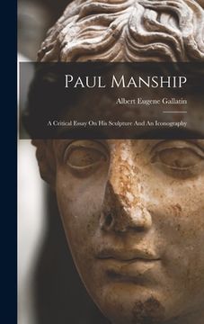 portada Paul Manship: A Critical Essay On His Sculpture And An Iconography (en Inglés)