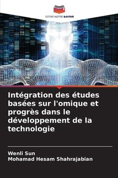 portada Intégration des études basées sur l'omique et progrès dans le développement de la technologie (en Francés)