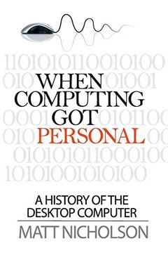portada When Computing got Personal: A History of the Desktop Computer (in English)