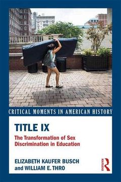 portada Title ix: The Transformation of sex Discrimination in Education (Critical Moments in American History) (en Inglés)