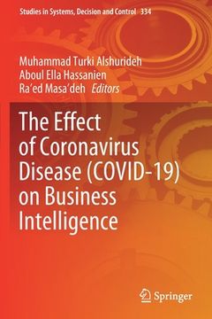 portada The Effect of Coronavirus Disease (Covid-19) on Business Intelligence (en Inglés)