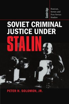 portada Soviet Criminal Justice Under Stalin (Cambridge Russian, Soviet and Post-Soviet Studies) (in English)