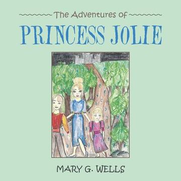 portada The Adventures of Princess Jolie (en Inglés)
