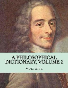 portada A Philosophical Dictionary, Volume 2 (in English)