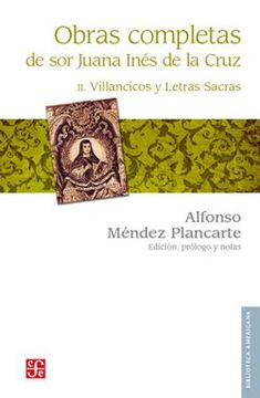 portada Obras Completas de Sor Juana Inés de la Cruz. II Villancicos y Letras Sacras