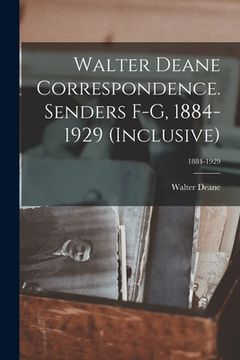 portada Walter Deane Correspondence. Senders F-G, 1884-1929 (inclusive); 1884-1929 (in English)