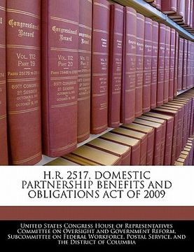 portada h.r. 2517, domestic partnership benefits and obligations act of 2009 (en Inglés)