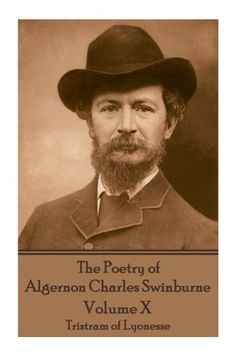 portada The Poetry of Algernon Charles Swinburne - Volume X: Tristram of Lyonesse (in English)
