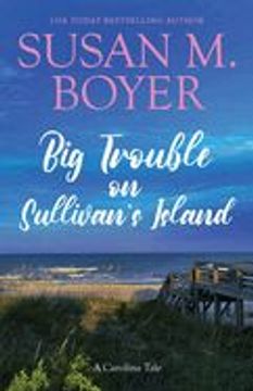 portada Big Trouble on Sullivan's Island: A Carolina Tale (Carolina Tales) (en Inglés)