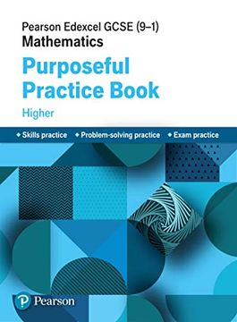 portada Pearson Edexcel Gcse (9-1) Mathematics: Purposeful Practice Book - Higher (Edexcel Gcse Maths) (en Inglés)
