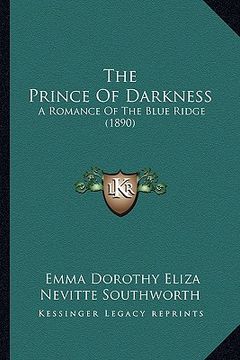 portada the prince of darkness: a romance of the blue ridge (1890) (en Inglés)