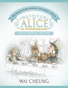 portada Brazilian Portuguese Children's Book: Alice in Wonderland (English and Brazilian Portuguese Edition) (en Inglés)