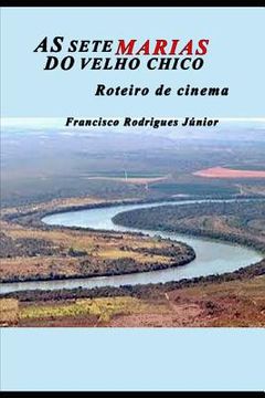 portada As Sete Do Velho Chico: Roteiro de Cinema (in Portuguese)