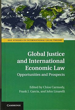 portada Global Justice and International Economic law (Asil Studies in International Legal Theory) (en Inglés)
