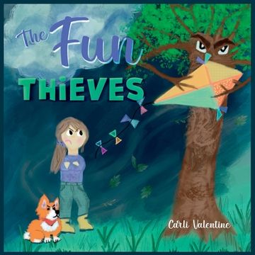 portada The Fun Thieves: Explore the World of Positive Thinking and Learn to Look on the Bright Side 
