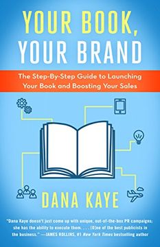 portada Your Book, Your Brand: The Step-By-Step Guide to Launching Your Book and Boosting Your Sales (en Inglés)